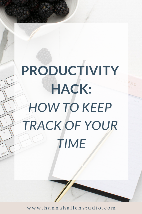 how to track your time - Hannah Allen