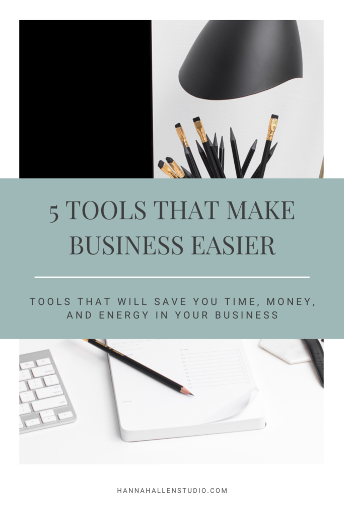 5 tools that make business easier - Hannah Allen Studio