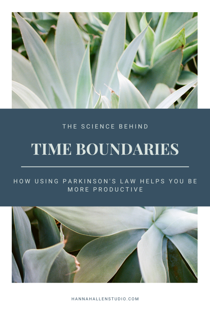 The science behind time boundaries | Hannah Allen Studio #timemanagement #businesstips